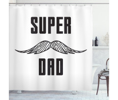 Super Dad with Mustache Shower Curtain