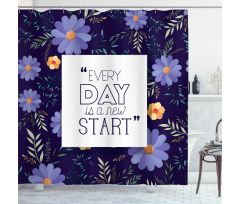 Every Day New Start Shower Curtain