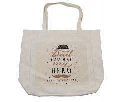 Dad You are My Hero Shopping Bag