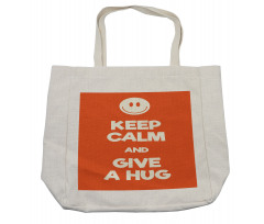 Keep Calm and Give a Hug Smile Shopping Bag