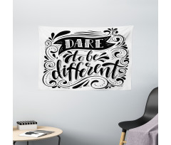 Dare to Be Different Wide Tapestry