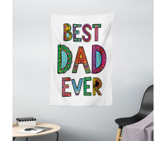 Fathers Day Best Dad Ever Tapestry