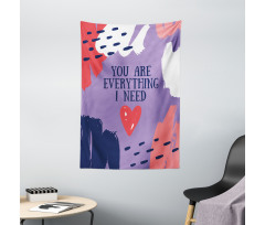 You are Everything I Need Tapestry