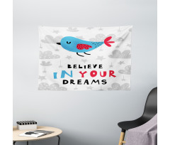 Believe in Your Dreams Bird Wide Tapestry