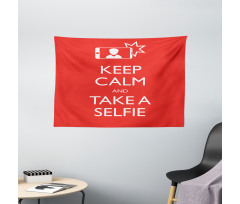 Keep Calm and Take a Selfie Wide Tapestry