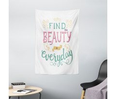 Find the Beauty in Everyday Tapestry