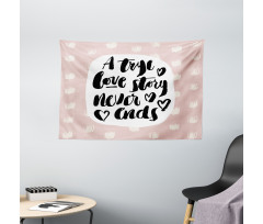 Love Story Saying Wide Tapestry