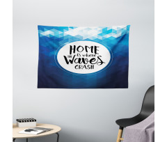 Home is Where Waves Crash Wide Tapestry