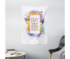 Enjoy the Little Things Tapestry