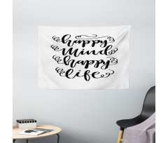 Positive Happy Mind and Life Wide Tapestry