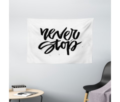 Never Stop Lettering Wide Tapestry