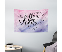 Follow Your Heart Words Wide Tapestry