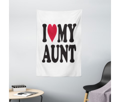 I Love My Aunt Bold Text Font Tapestry