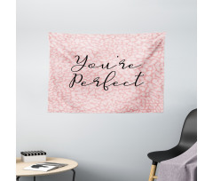 Cursive You're Perfect Wide Tapestry