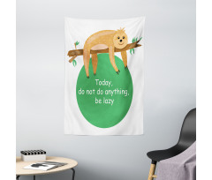 Be Lazy Motivational Tapestry