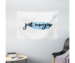 Imagine Inspiration Wide Tapestry