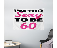 Being 60 Themed Typography Wide Tapestry