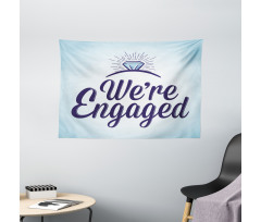 We Are Engaged Wide Tapestry