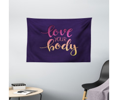 Love Your Body Positive Wide Tapestry