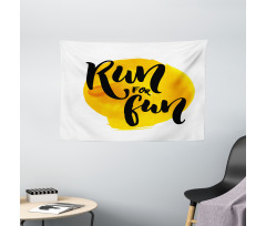 Run for Run Words Wide Tapestry