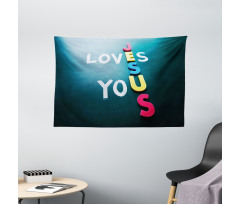 He Loves You Phrase Colorful Wide Tapestry