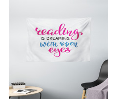 Reading is Dreaming Words Wide Tapestry