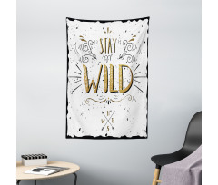 Stay Wild Hand Lettering Tapestry