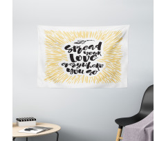 Spread Your Love Wide Tapestry