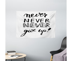 Never Give up Motivation Wide Tapestry