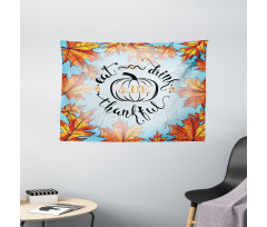 Eat Drink Be Thankful Wide Tapestry