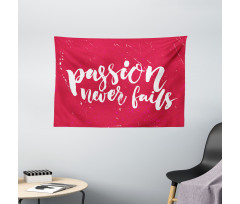 Passion Never Fails Messy Wide Tapestry