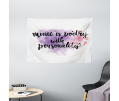 Music is a Poetry Slogan Wide Tapestry
