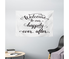 Marry Happily Ever After Wide Tapestry