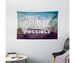 Anything Is Possible Wide Tapestry