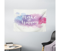 Make It Happen Slogan Wide Tapestry