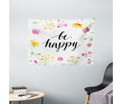 Be Happy Wildflowers Wide Tapestry