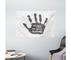 It is All in Your Hands Wide Tapestry