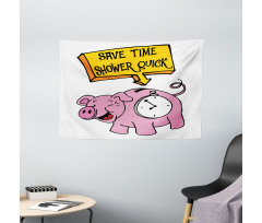 Save Time Shower Quick Piggy Wide Tapestry