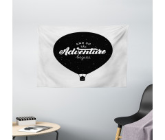 Hot Air Balloon with Phrase Wide Tapestry