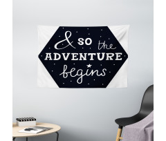 So the Adventure Begins Wide Tapestry