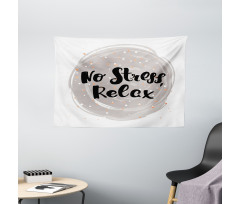No Stress Relax Lettering Wide Tapestry