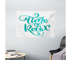 Time to Relax Phrase Design Wide Tapestry