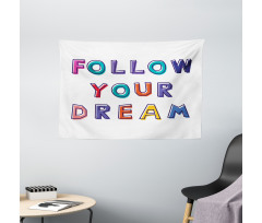 Motivational Phrase Rainbow Wide Tapestry