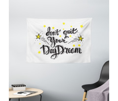 Don't Quit Your Daydream Star Wide Tapestry