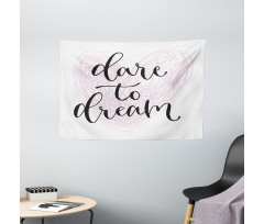 Dare to Dream Words Hearts Wide Tapestry