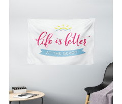 Life is Better at the Beach Wide Tapestry