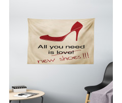 All You Need is New Shoe Wide Tapestry