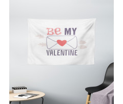 Be My Valentine Love Wide Tapestry