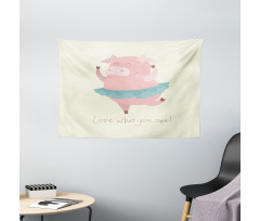 Love Who You Are with Ballerina Wide Tapestry