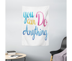 You Can Do Anything Tapestry